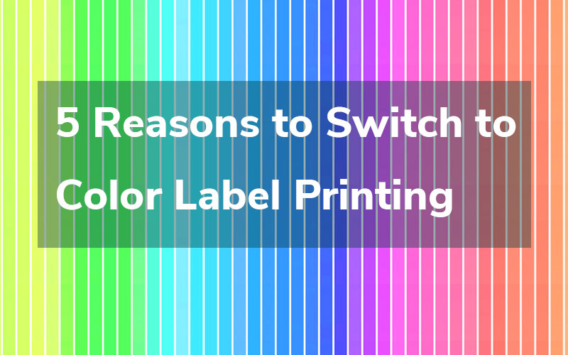 5 Reasons to Switch to Color Label Printing