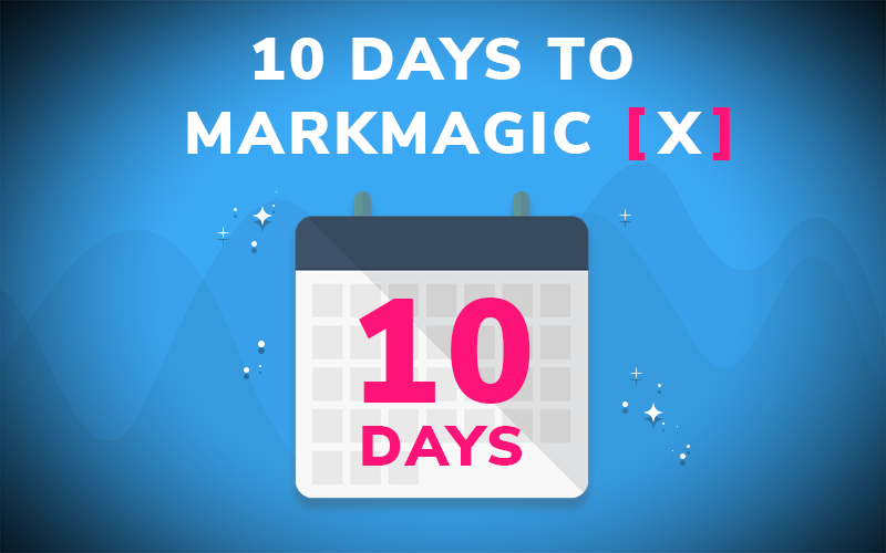 Get Ready for MarkMagic X!