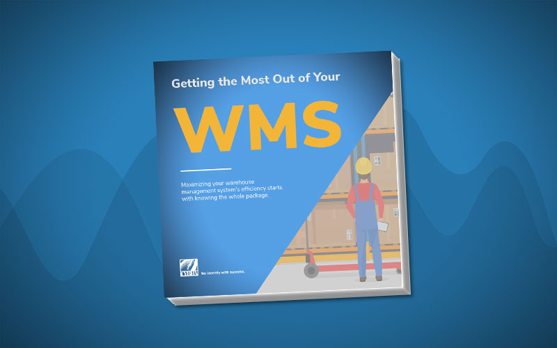 Getting the Most Out of Your WMS