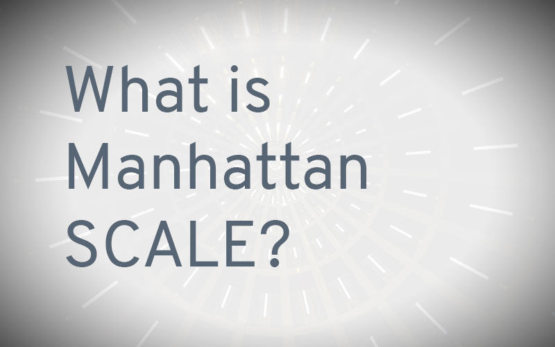 What is Manhattan SCALE?