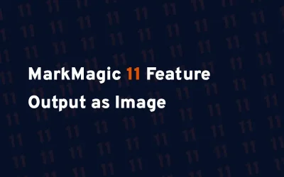 MarkMagic 11 Feature – Output as Image