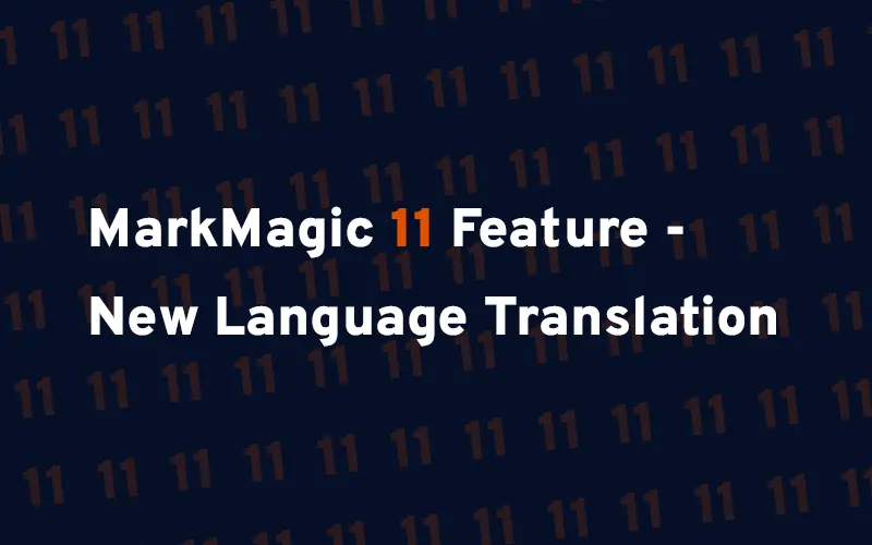 MarkMagic 11 Feature - New Language Translation