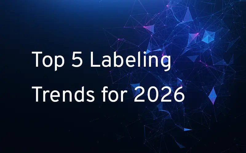 Top 5 Labeling Trends for 2026